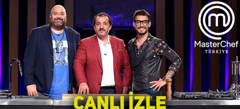 Masterchef Türkiye son bölüm canlı izle