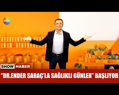 Dr. Ender Saraç'la Sağlıklı Günler Başladı! Yeni bölüm canlı izle